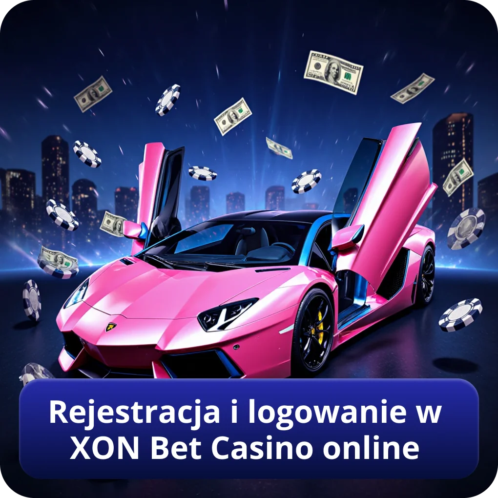 Rejestracja i logowanie w XON Bet Casino online