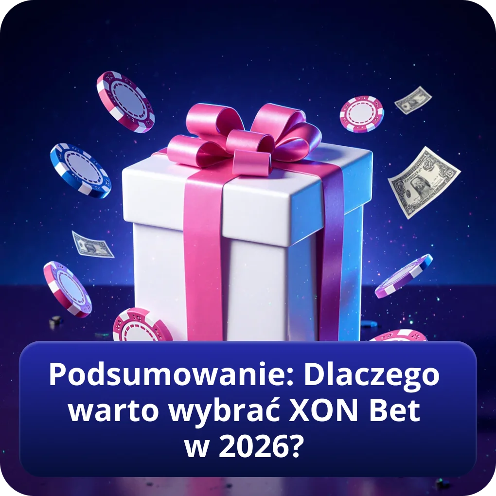 Podsumowanie: dlaczego warto wybrać XON Bet Casino w 2026